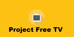 Project free tv Sites To Watch Movies in 2020